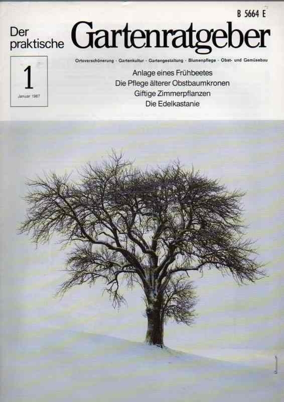 Der praktische Gartenratgeber  Jahrgang 1987.Heft 1 bis 12 (12 Hefte) 