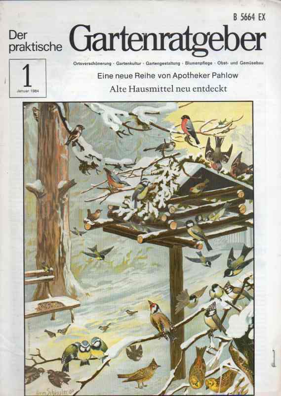 Der praktische Gartenratgeber  Jahrgang 1984.Heft 1 bis 12 (12 Hefte) 