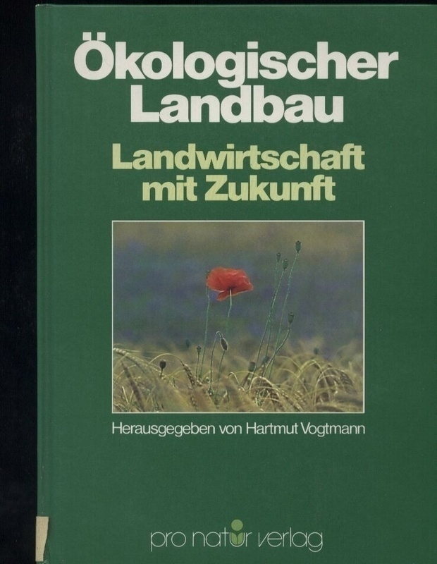 Vogtmann,Hartmut (Hrsg.)  Ökologischer Landbau 