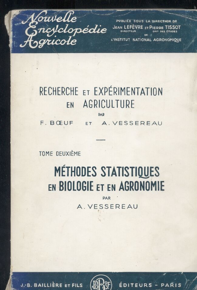 Vessereau,A.  Methodes Statistiques en Biologie et en Agronomie 