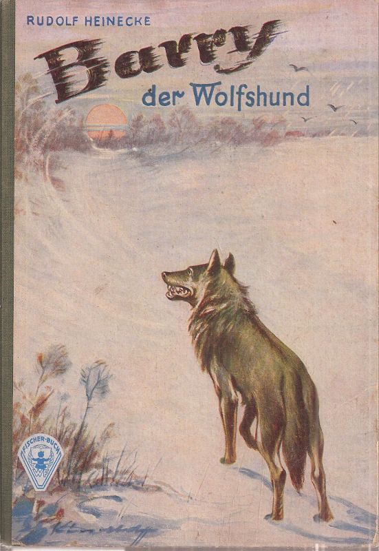 Heinecke,Rudolf  Barry der Wolfshund 