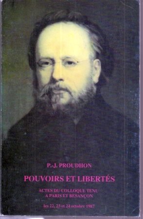 Proudhon,P.-J.  Pouvoirs et Libertas 