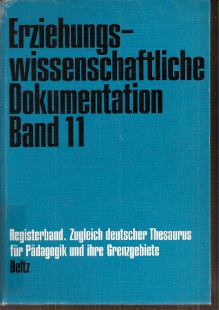 Schmidt,Heiner  Registerband zugleich Deutscher Thesaurus für Pädagogik und ihre 