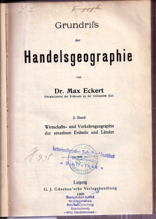 Eckert,Max  Grundriß der Handelsgeographie 2. Band - Wirtschafts- und 