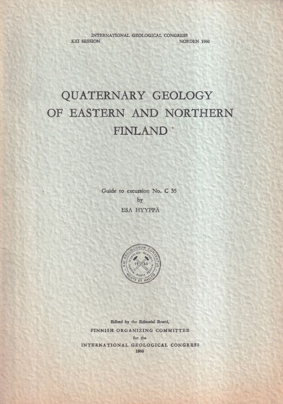 Hyyppä,Esa  Quaternary Geology of Eastern and Nordthern Finland 