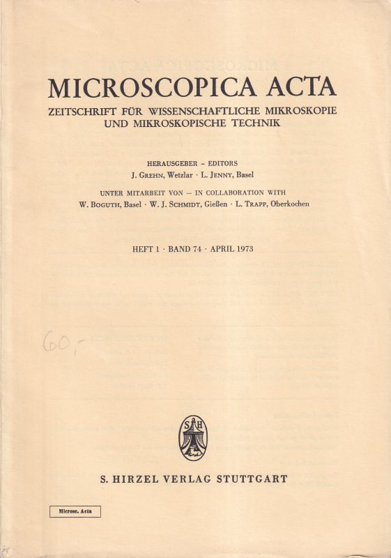 Microscopica Acta  Microscopica Acta Band 74, 1973 Heft 1 - 3 (3 Hefte) 