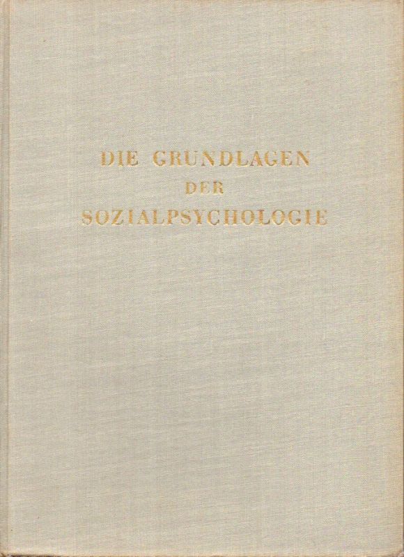 Hartley,Eugene L.und Ruth E.Hartley  Die Grundlagen der Sozialpsychologie 