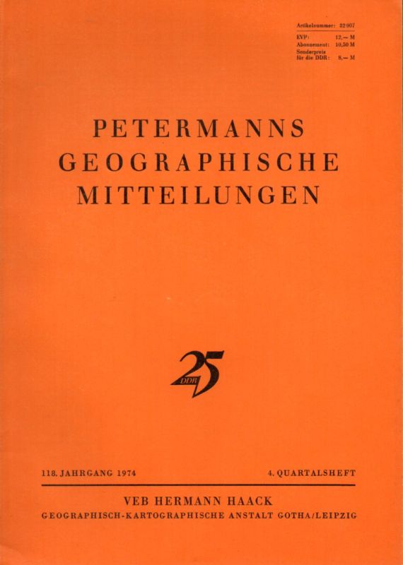 Petermanns Geographische Mitteilungen  Petermanns Geographische Mitteilungen 118. Jahrgang 1974 
