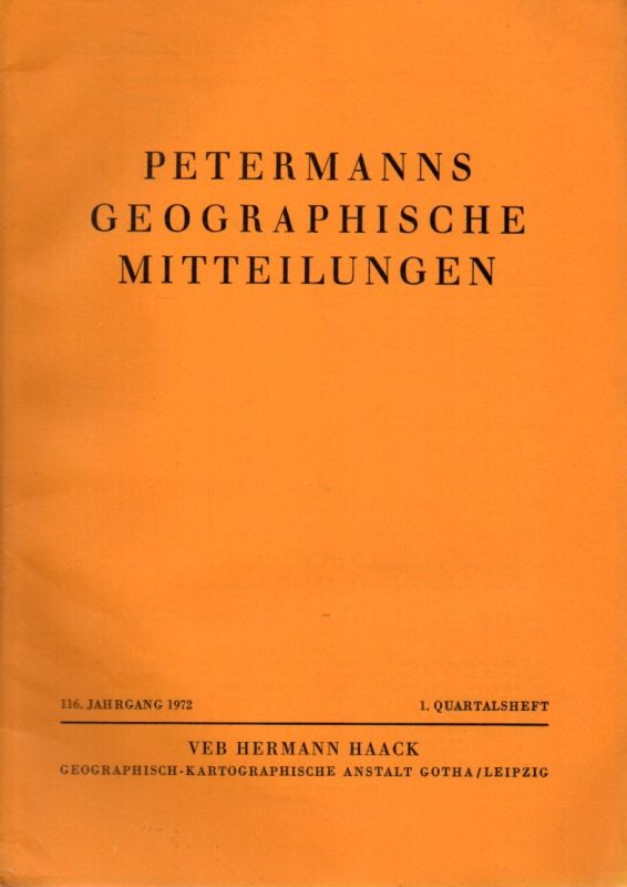 Petermanns Geographische Mitteilungen  Petermanns Geographische Mitteilungen 116. Jahrgang 1972 