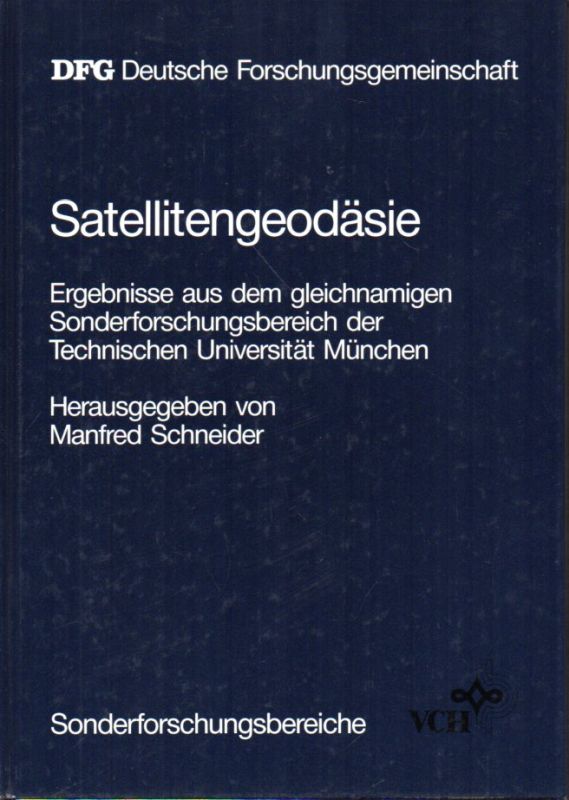 Schneider,Manfred (Hsg.)  Satellitengeodäsie 