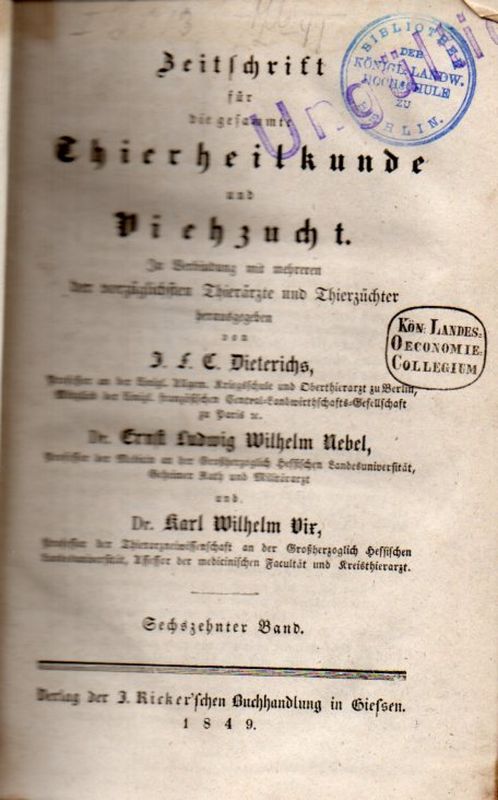 Zeitschrift  für die gesammte Thierheilkunde  Zeitschrift für die gesammte Thierheilkunde und Viehzucht 16.Band 1849 
