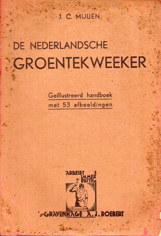 Muijen,J.C.  De Nederlandsche Groentekweeker 