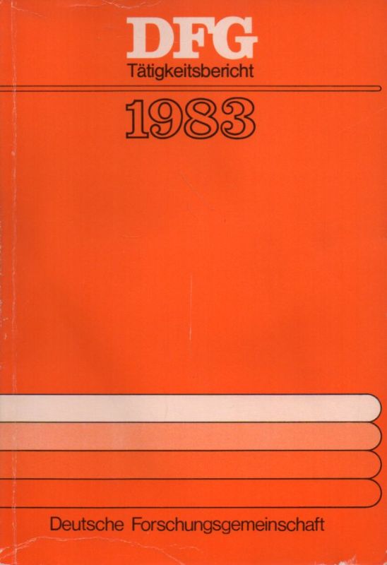 DFG Deutsche Forschungsgemeinschaft  Tätigkeitsbericht 1983 