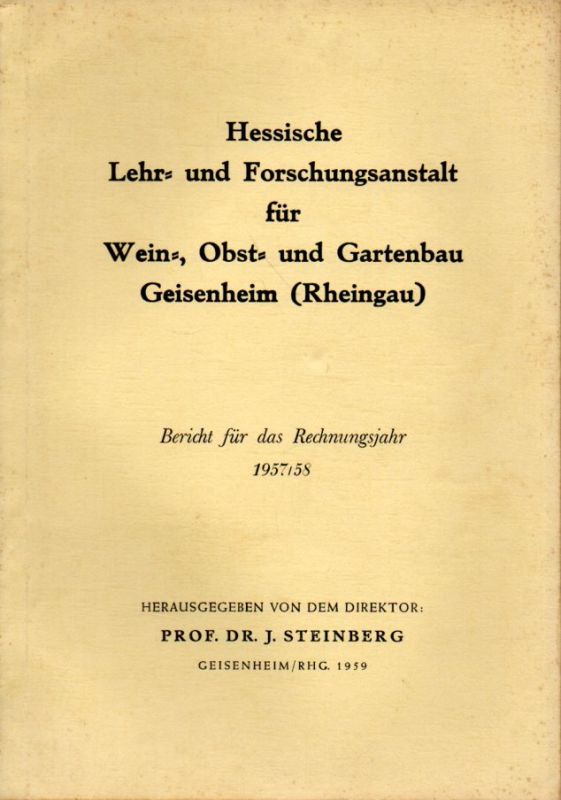 Steinberg,J.  Bericht für das Rechnungsjahr 1957/58 