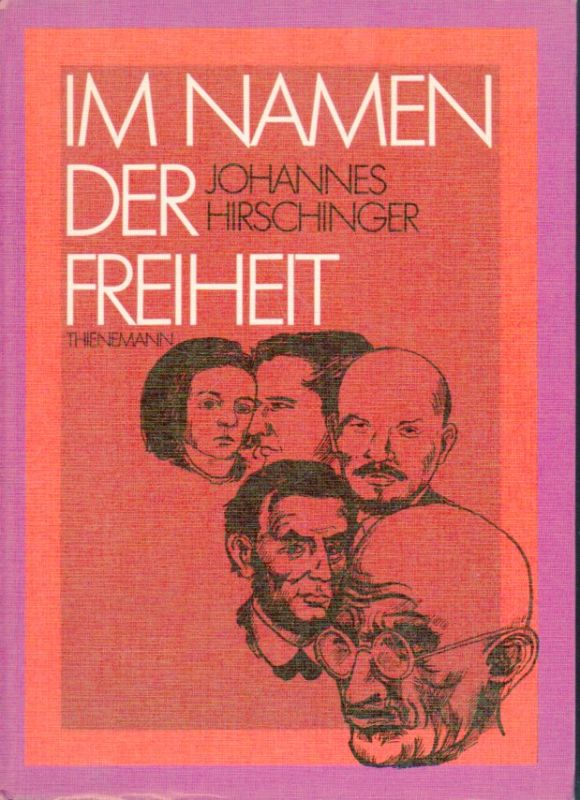 Hirschinger,Johannes (Hsg.)  Im Namen der Freiheit 