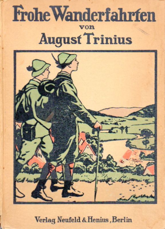 Trinius,A.  Frohe Wanderfahrten für die reifere Jugend 