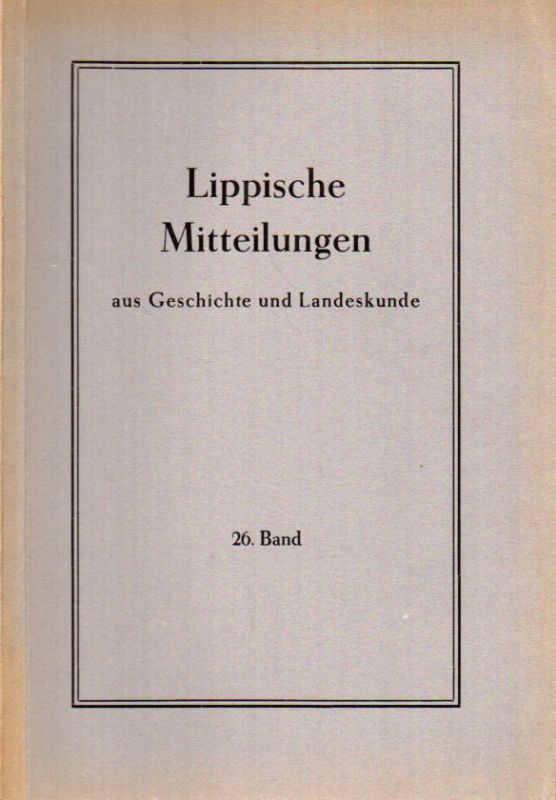 Historischer Verein für das Land Lippe  Lippische Mitteilungen aus Geschichte und Landeskunde 26.Band 1957 