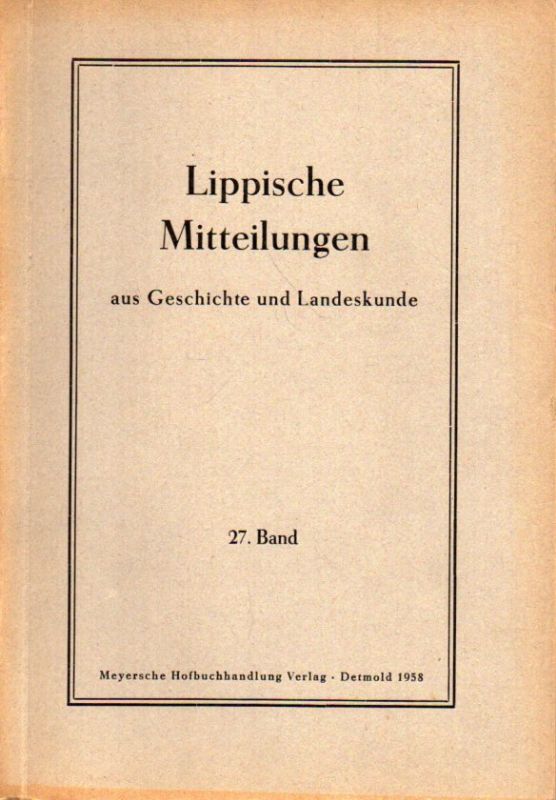 Historischer Verein für das Land Lippe  Lippische Mitteilungen aus Geschichte und Landeskunde 27.Band 1958 