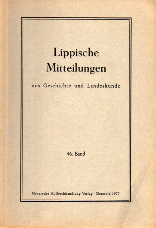 Historischer Verein für das Land Lippe  Lippische Mitteilungen aus Geschichte und Landeskunde 46.Band 1977 