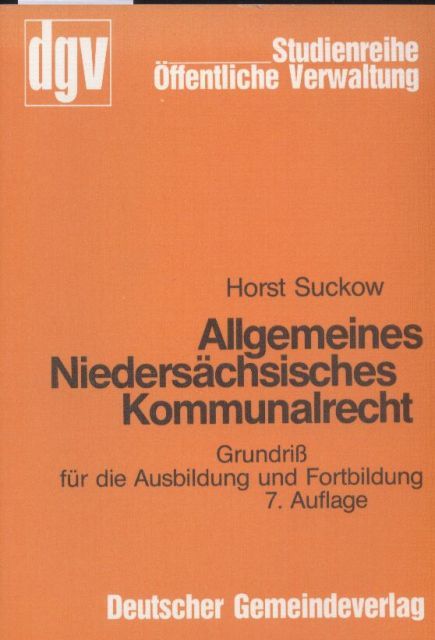 Suckow,Horst  Allgemeines Niedersächsisches Kommunalrecht 