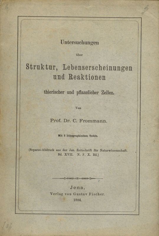 Frommann,C.  Untersuchungen über Struktur,Lebenserscheinungen und Reaktionen 