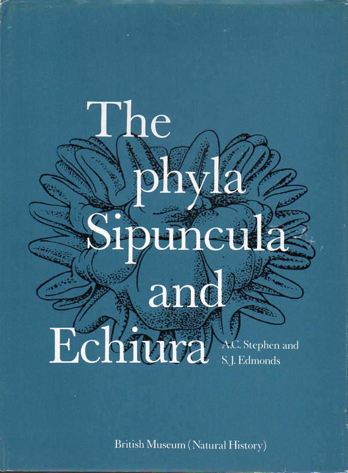 Stephen,A.C. und S.J.Edmonds  The phyla Sipuncula and Echiura 
