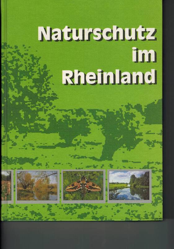 Bauer,H.-J.+H.Genßler+P.Pretscher+weitere  Naturschutz im Rheinland 