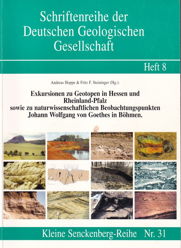 Hoppe,Andreas und Fritz F.Steininger (Hsg.)  Exkursionen zu Geotopen in Hessen und Rheinland-Pfalz sowie zu 