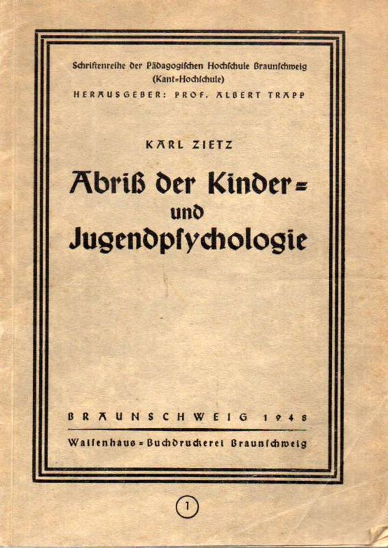 Zietz,Karl  Abriss der Kinder-und Jugendpsychologie Heft 1 