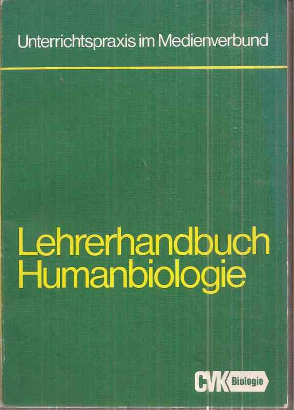 Bauer,Ernst W. (Hsg.)  Lehrerhandbuch Humanbiologie 