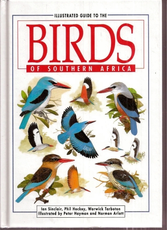 Sinclair,Ian+Phil Hockey+Warwick Tarboton  Field Guide to the Birds of Southern Africa 