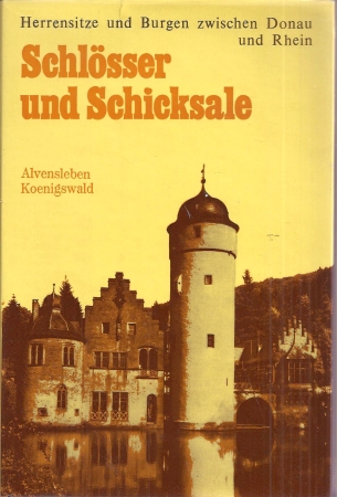 Koenigswald,Harald von  Schlösser und Schicksale 