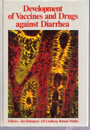 Holmgren,Jan+Alf Lindberg+Roland Möllby  Development of Vaccines and Drugs against Diarrhea 