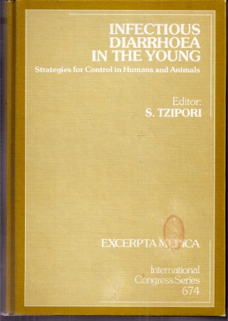 Tzipori,Saul  Infectious Diarrhoea in the Young 