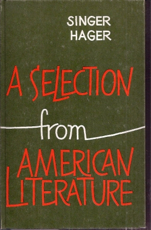 Singer,Helmut+Herbert Hager  A Selection from American Literature 