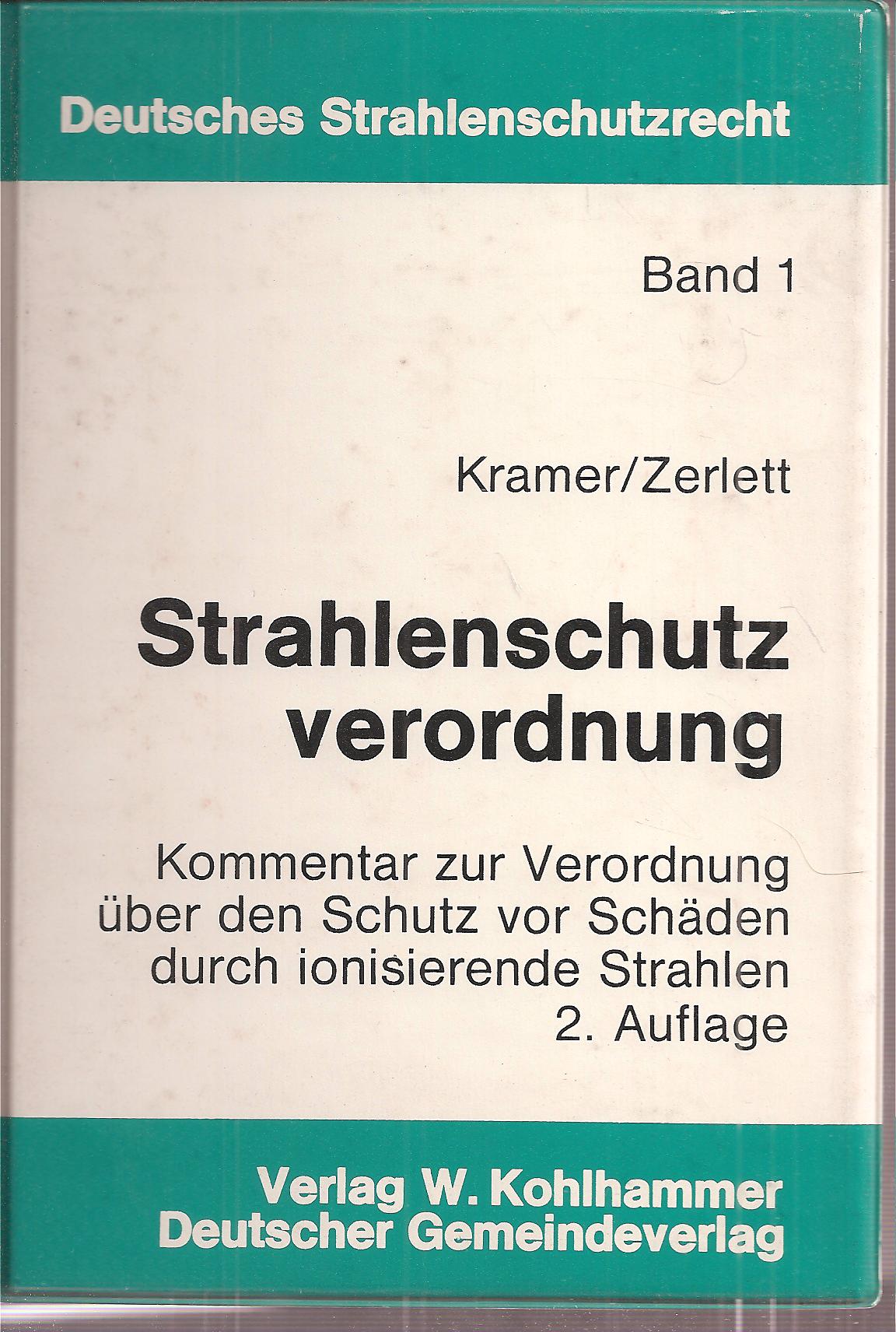 Kramer,Rainer+Georg Zerlett  Strahlenschutzverordnung 