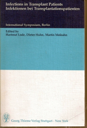 Lode,Hartmut+Dieter Huhn+Martin Molzahn  Infections in Transplant Patients 