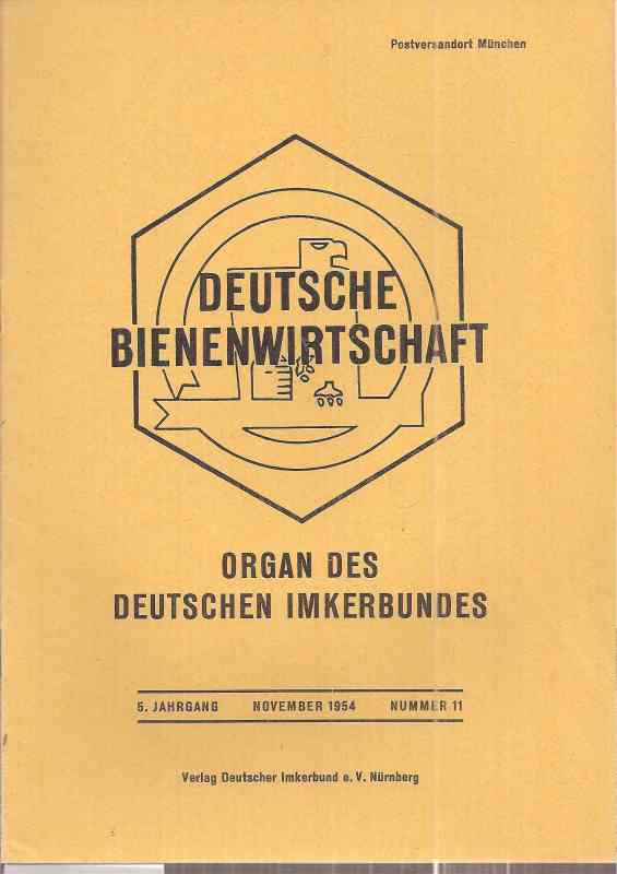 Deutsche Bienenwirtschaft  5.Jahrgang 1954 Heft 11 (1 Heft) 