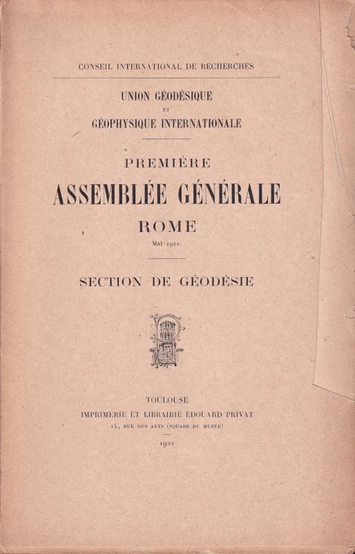 Union Geodesique et Geophysique Internationale  Premiere Assemblee generale Rome 1922 
