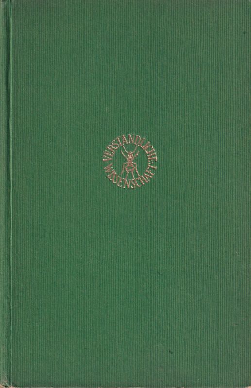 Goetsch,Wilhelm  Die Staaten der Ameisen(Verständliche Wissenschaft 33.Bd.) 