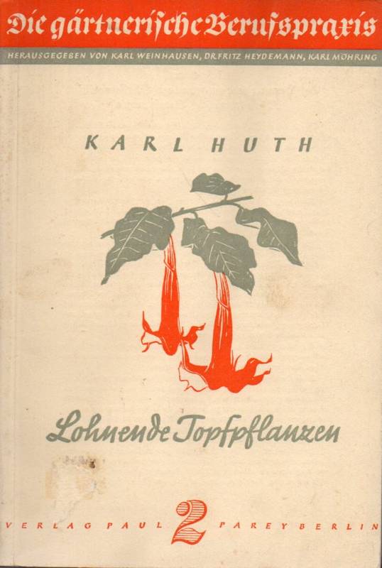 Huth,Karl  Lohnende Topfpflanzen 