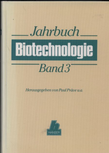 Präve,P.+M.Schlingmann+K.Esser+R.Thauer+weitere  Jahrbuch Biotechnologie Band 3 