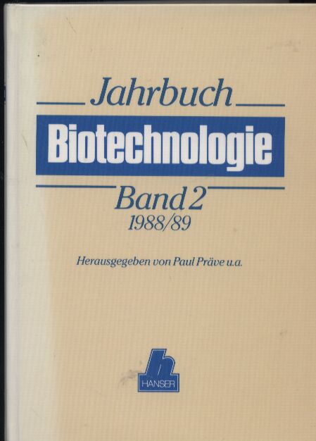 Präve,P.+M.Schlingmann+K.Esser+R.Thauer+weitere  Jahrbuch Biotechnologie Band 2 