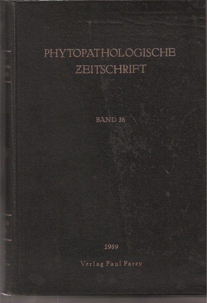 Phytopathologische Zeitschrift  Phytopathologische Zeitschrift Band 36 