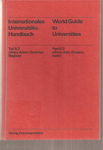 Internationales Universitäts-Handbuch  Internationales Universitäts-Handbuch Teil II / 2 Afrika, Asien 