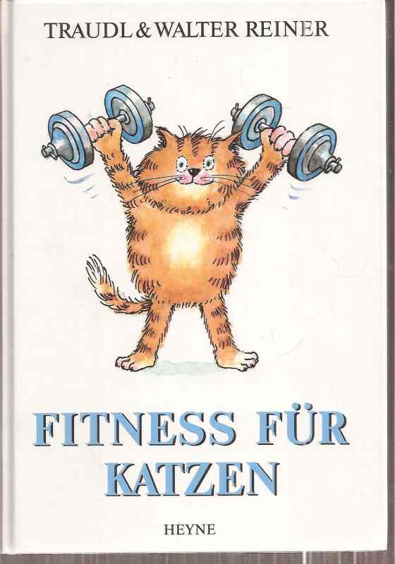 Reiner,Traudl und Walter  Fitness für Katzen 