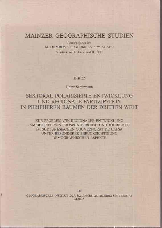 Schürmann,Heinz  Sektoral polarisierte Entwicklung und regionale Partizipation in 
