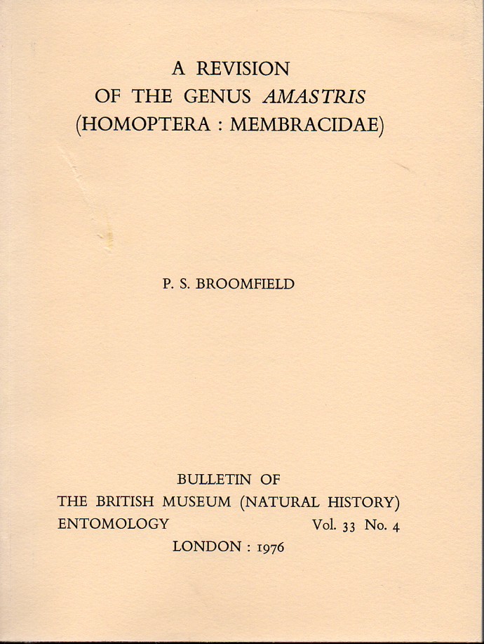 Broomfield,P.S.  A revision of the genus Amastris (Homoptera: Membracidae) 