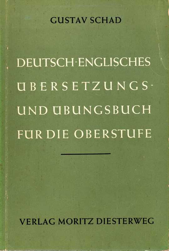 Schad,Gustav  Übungsbuch für Übersetzungen aus dem Deutschen ins Englische 