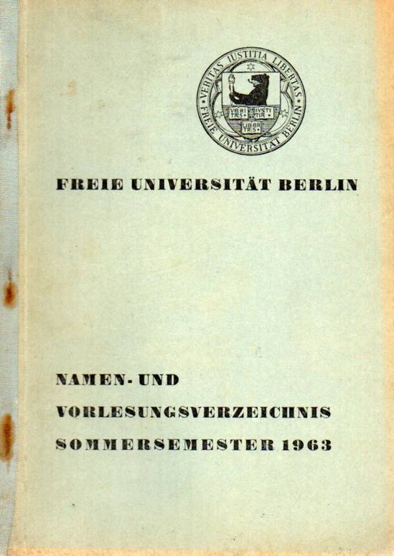 Freie Universität Berlin  Namen- und Vorlesungsverzeichnis Sommersemester 1963 